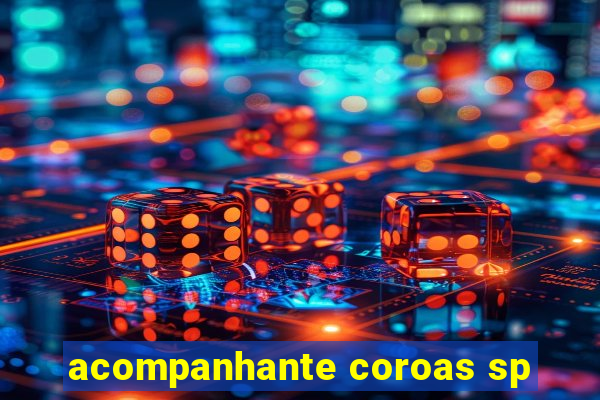 acompanhante coroas sp